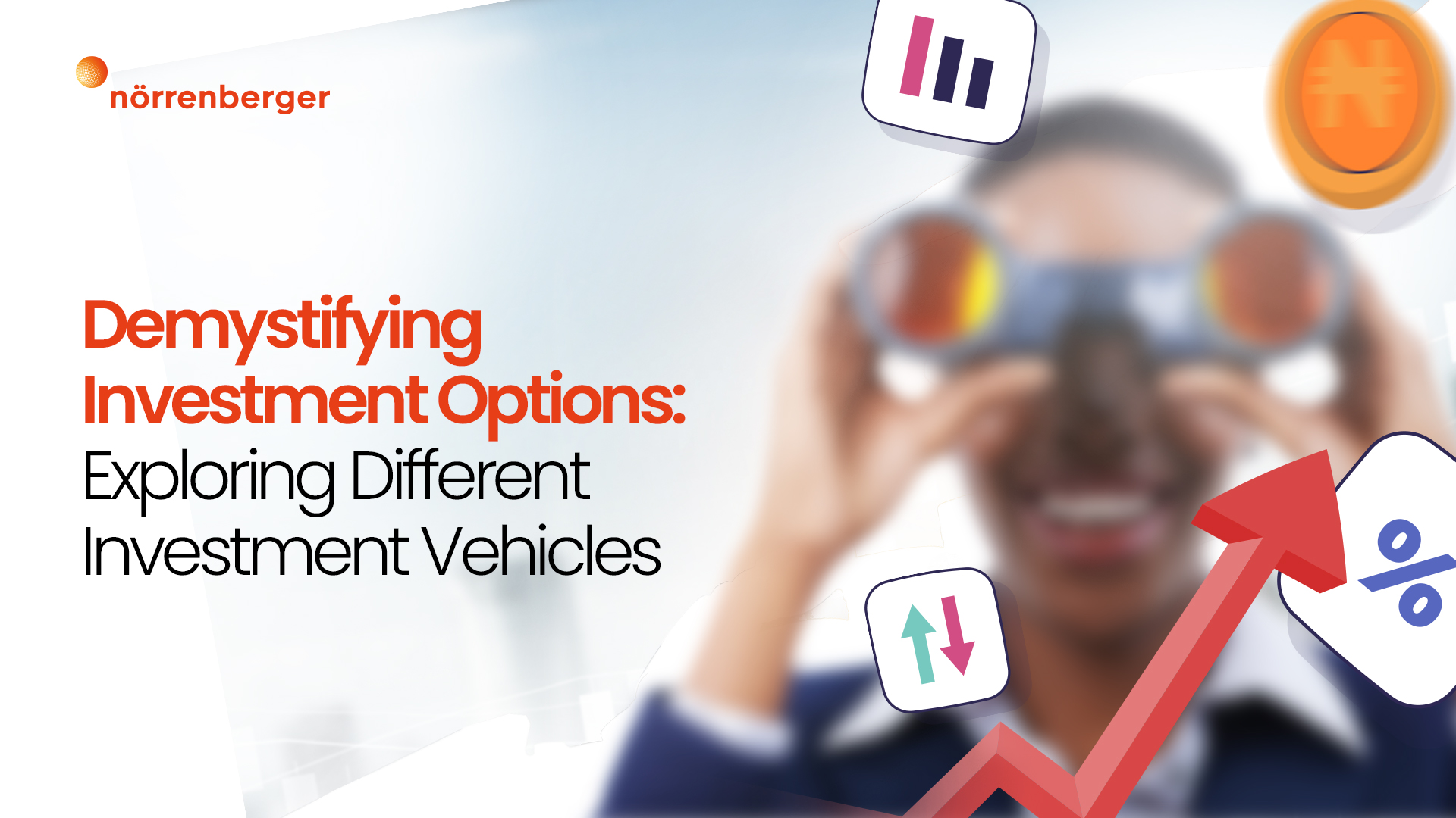 Demystifying Investment Options: Exploring Different Investment Vehicles